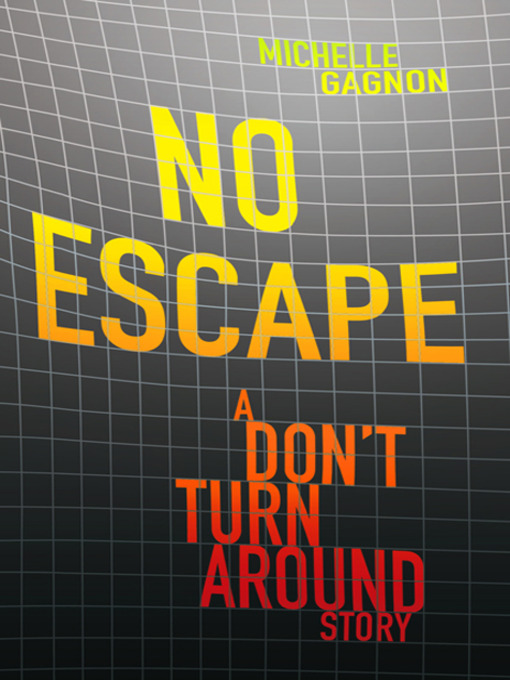 Title details for No Escape by Michelle Gagnon - Wait list